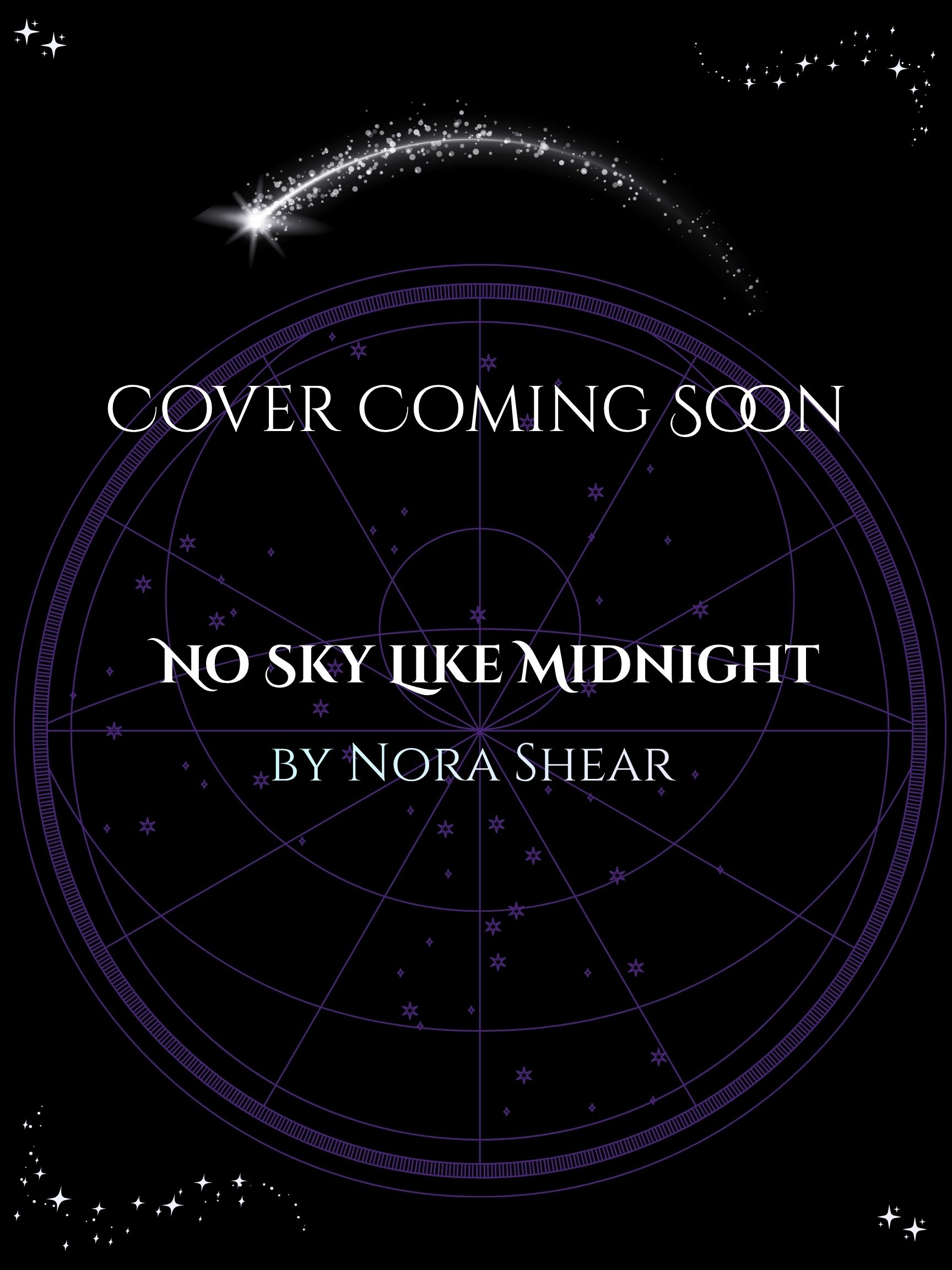 Placeholder image for the cover of "No Sky Like Midnight," by Nora Shear. The image has a black background with a shooting star and astro map decorations.