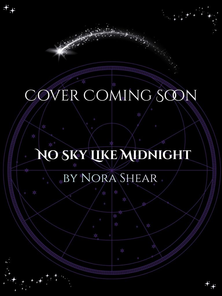 Placeholder image for the cover of "No Sky Like Midnight," by Nora Shear. The image has a black background with a shooting star and astro map decorations.